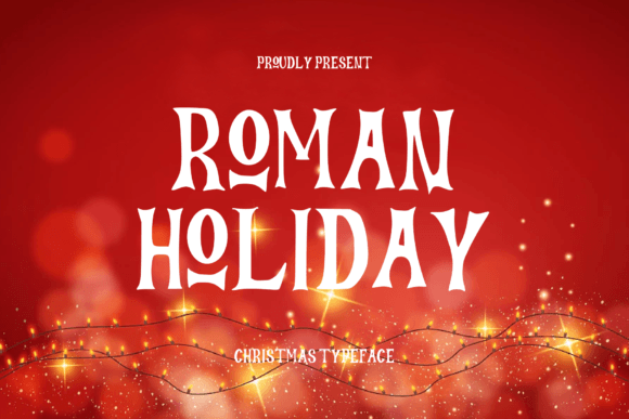 Roman Holiday Font for Bold Campaigns