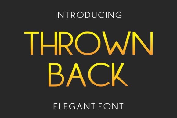 Thrown Back: A Font for Thoughtful Design